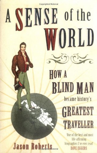 A Sense of the World: How a Blind Man Became History's Greatest .9780743468053 - Imagen 1 de 1