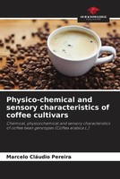 Marcelo CláUdio Pereira | Physico-Chemical And Sensory Characteristics Of...