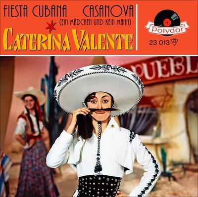 7'' CATERINA VALENTE Fiesta Cubana/Casanova OST Liebe Tanz und 1000 Schlager 1955