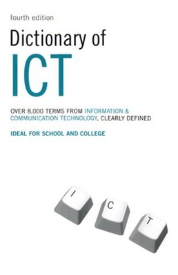 Dictionary of ICT Paperback Collin, Peter Bloomsbury Publishing S