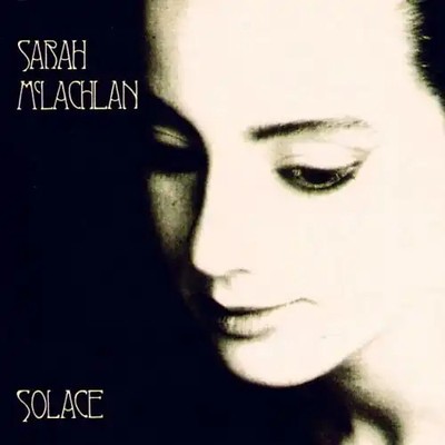 Sarah Mclachlan - Solace