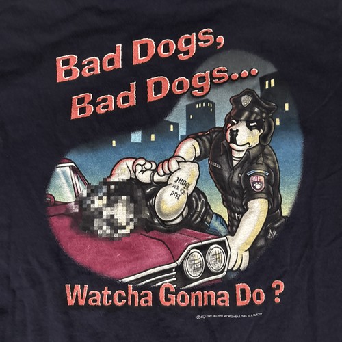 Vintage Big Dogs Mens XL Navy Blue T-Shirt BAD DOGS COPS Watcha Gonna Do? EUC - Picture 2 of 5