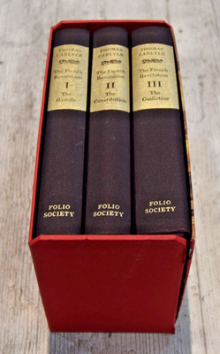 Thomas Carlyle the French Revolution.  3 Volume Hard cover set. Folio Soc. 1989