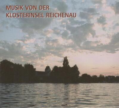 Klosterinsel Reichenau [Audio CD] K.P.Schuba; K.Paul; B.Epple; Maichelbeck und R