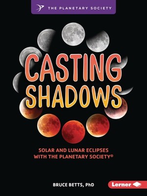 Casting Shadows: Solar and Lunar Eclipses with The Planetary Society  