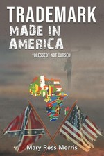 Trademark Made In America: Blessed Not Cursed!