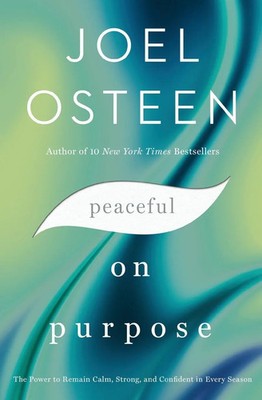 Joel Osteen | Peaceful on Purpose | Taschenbuch | Englisch (2022) | Faith Words