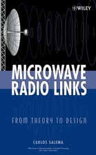 Microwave Radio Links: From Theory to Design by Carlos Salema (English) Hardcove