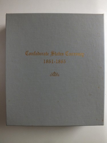 Confederate States Currency 1861-1865; Reprinted Currency of the CSA