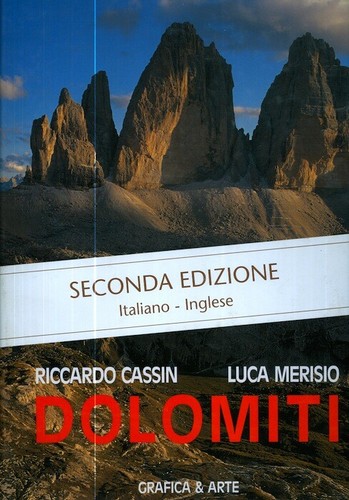 Dolomiti. Presentazione di Italo Zandonella Callegher; patrocinio presidenza gen