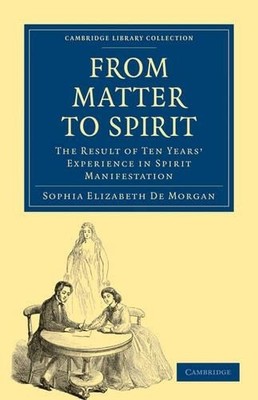 Sophia Elizabeth De Morgan From Matter to Spirit (Taschenbuch)