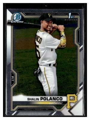 2021 Bowman Chrome #BCP-222 Shalin Polanco Prospects 1st Pittsburgh Pirates