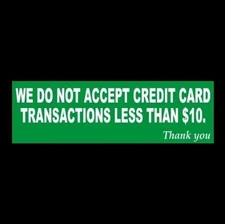 "NO CREDIT TRANSACTIONS LESS THAN $10" business store sign CASH REGISTER STICKER