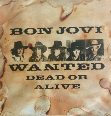 7'' 1988 ROCK ! BON JOVI : Wanted Dead Or Alive   MINT- ? \