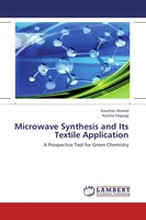 Kawther Ahmed (U. A.) | Microwave Synthesis And Its Textile Application | Buch