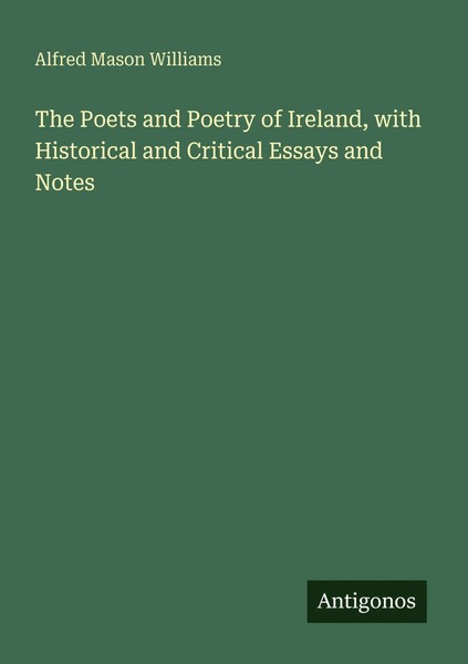 The Poets And Poetry Of Ireland, With Historical And Critical Essays And Notes-image