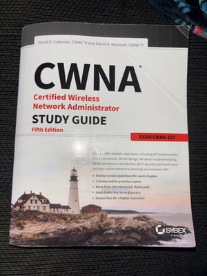 CWNA Certified Wireless Network Administrator Study Guide : Exam CWNA-107 by...