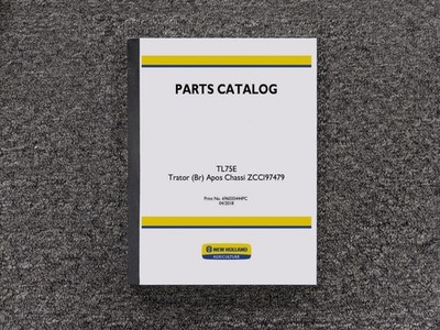 New Holland TL75E Tractor Parts Catalog Manual 696035444PC