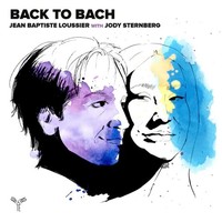 Back To Bach | Jean Baptiste Loussier | Audio-Cd | Cd | 2025 | Integral