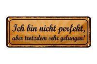 Blechschild Spruch 27X10 Cm Ich Bin Nicht Perfekt Aber Sehr Deko Schild Tin Sign
