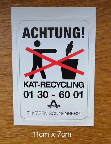 Alter Sticker Aufkleber Katalysator KAT Recycling Thyssen 80er Jahre RAR