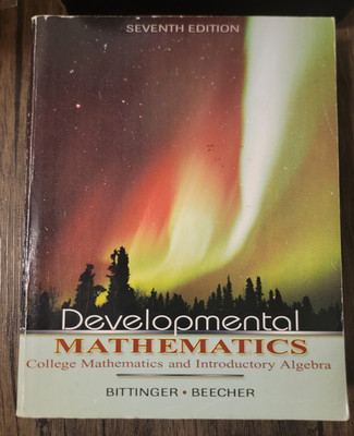 Developmental Mathematics: College Math & Intro Algebra 7e Bittinger (2007 PB)