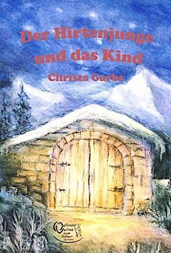 Thumbnail - Der Hirtenjunge Und Das Kind - Christa Garbe - 9783880693999