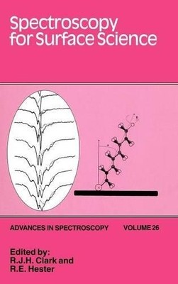 Spectroscopy for Surface Science by R. J. H. Clark, R. E. Hester - 9780471974239
