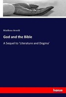 Matthew Arnold | God And The Bible | Taschenbuch | Englisch (2019) | 276 S.