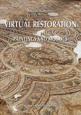 Virtual Restoration: Paintings and Mosaics by Massimo Limoncelli (English) Paper