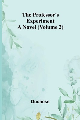 The professor's experiment | A novel (Volume 2) | Duchess | Englisch | Buch
