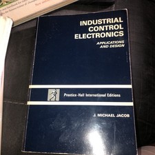 Industrial Control Electronics Applications And Designmichael J. Jacob 1989