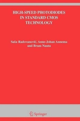 High-Speed Photodiodes in Standard CMOS Technology by Sasa Radovanovic (English)