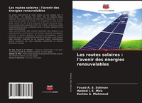 Fouad A. S. Soliman (U. A.) | Les Routes Solaires : L'avenir Des éNergies...