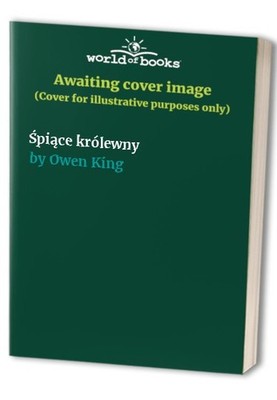 ?pi?ce królewny, Owen King