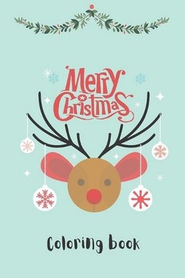 Merry Christmas: Coloring Book: Pretty Nice Christmas Color Book To the person w