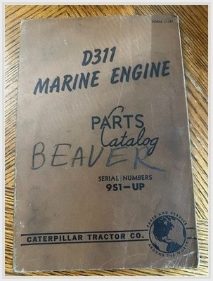 Caterpillar D311 Beaver Marine Engine Parts Catalog 9S1-UP Form 11187 1951