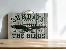 Phila. Eagles Sundays are for the Birds Wood Sign Display - 8"x10.5"
