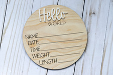 Baby Birth Stats "Hello World" Wooden Round