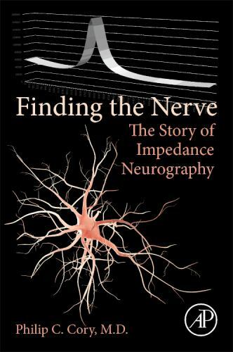Finding the Nerve The Story of Impedance Neurography Cory Paperback