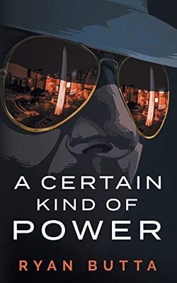 A Certain Kind of Power [Paperback] Butta, Ryan