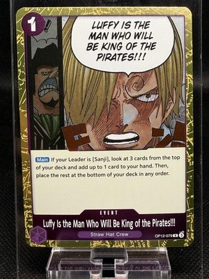 Luffy Is the Man Who Will Be King of the Pirates!!! OP12-079 R Foil One Piece  