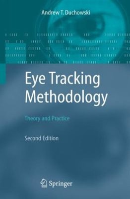 Eye Tracking Methodology : Theory and Practice Perfect Andrew T.