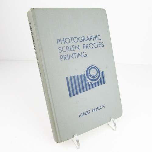 Photographic Screen Process Printing Albert Kosloff 2nd Edition 1967 book - Imagen 8 de 14
