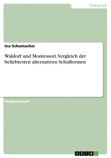 Ina Schumacher | Waldorf Und Montessori. Vergleich Der Beliebtesten...-image