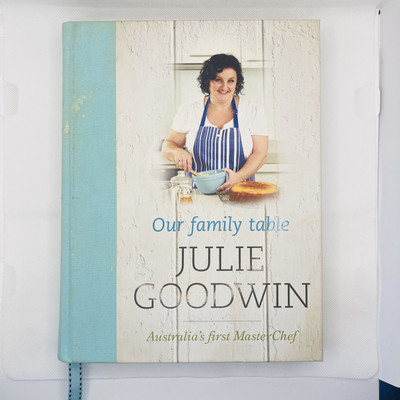 Our Family Table by Julie Goodwin Hardcover Cookbook Recipes Master Chef Fresh