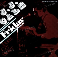 J.J. Cale - Friday 7in (VG+/VG+) '*