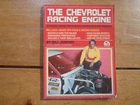 The Chevrolet Racing Engine by Bill Jenkins. S-A Design Books 1988 Softcover