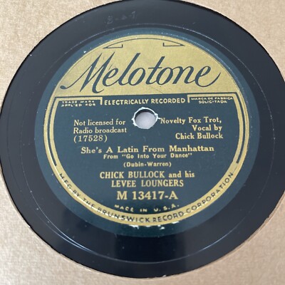78 JAZZ Chick Bullock -Melotone 13417 SHE''S A LATIN FROM MANHATTAN  E