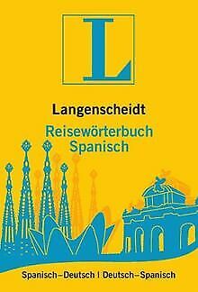 Langenscheidt Reisewörterbuch Spanisch: Spanisch-De... | Buch | Zustand sehr gut - not specified